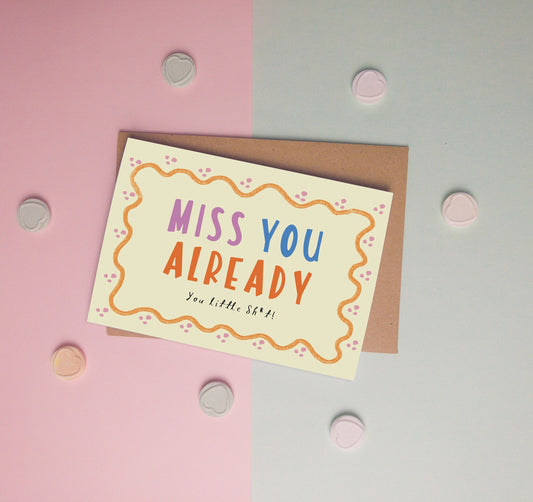 Funny Miss You Greeting Card: A6 Typography Card
